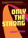 Cover image for Only the Strong